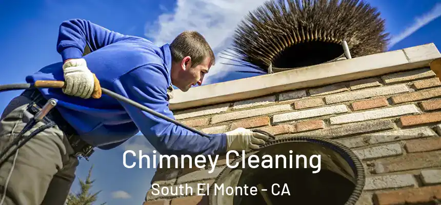 Chimney Cleaning South El Monte - CA